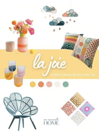 La joie — inviter la bonne humeur chez soi